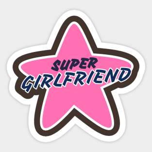 Super girlfriend Sticker